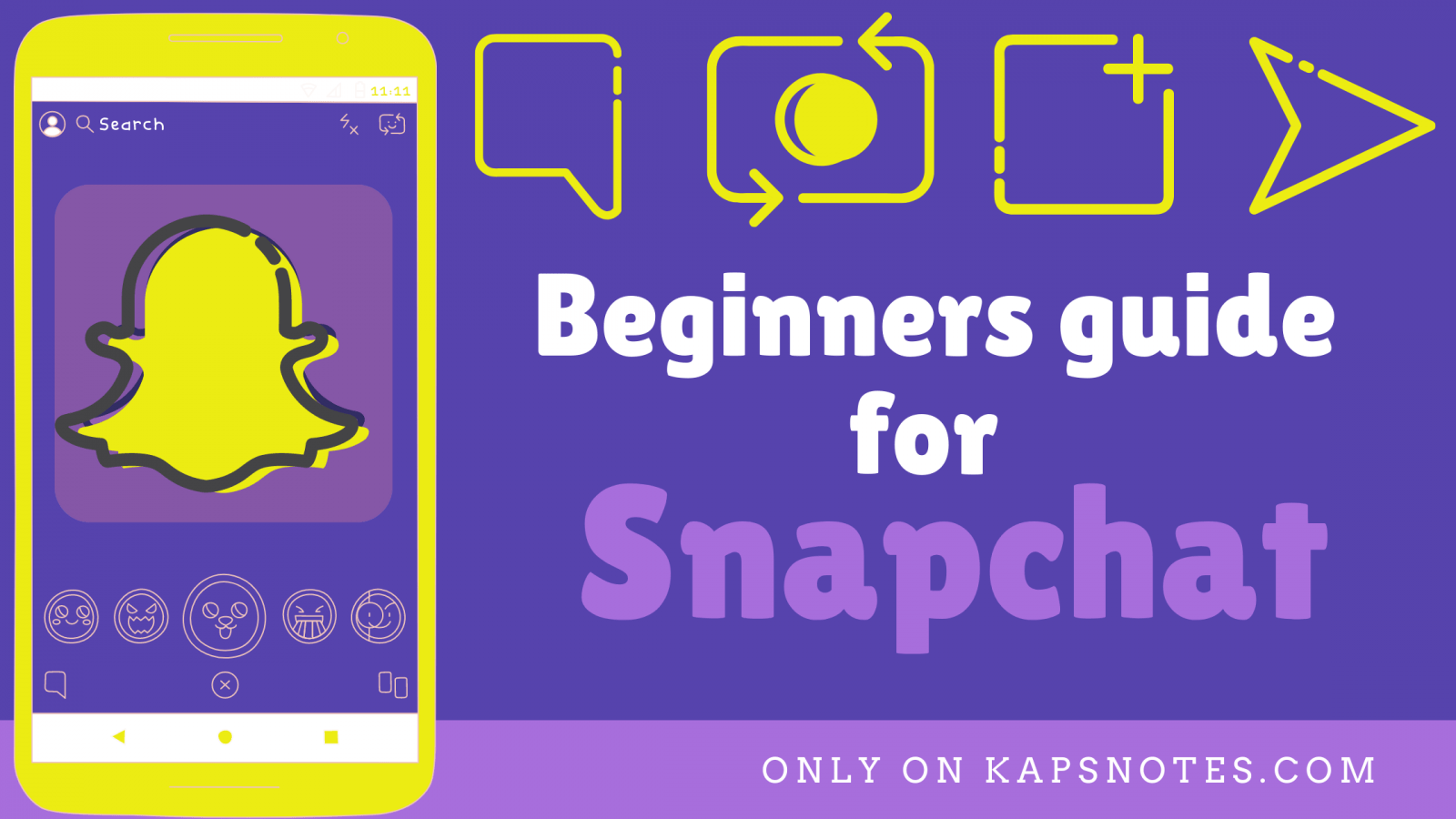 Beginners Guide For Snapchat In 2022 - KAPsNotes