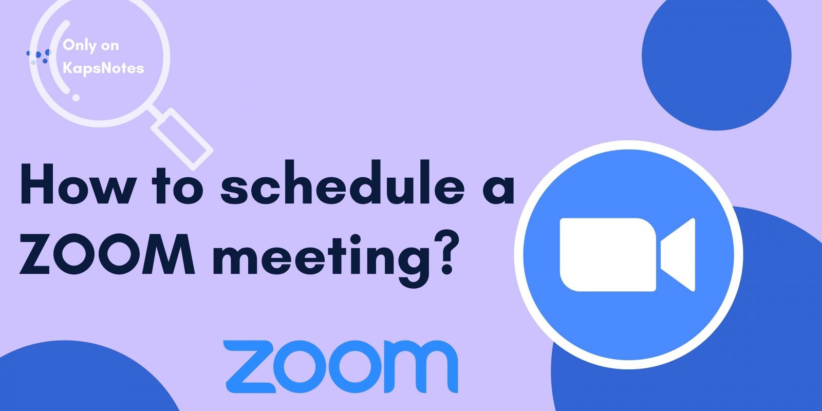 How to schedule a Zoom meeting? - KAPsNotes