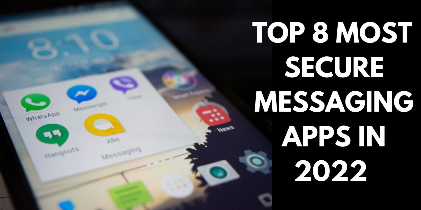 Top 8 Most Secure Messaging Apps In 2022 - KAPsNotes