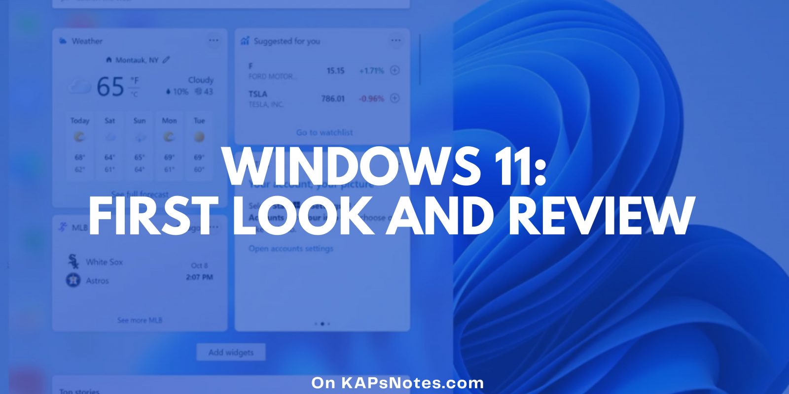 Windows 11 First Look And Review - KAPsNotes